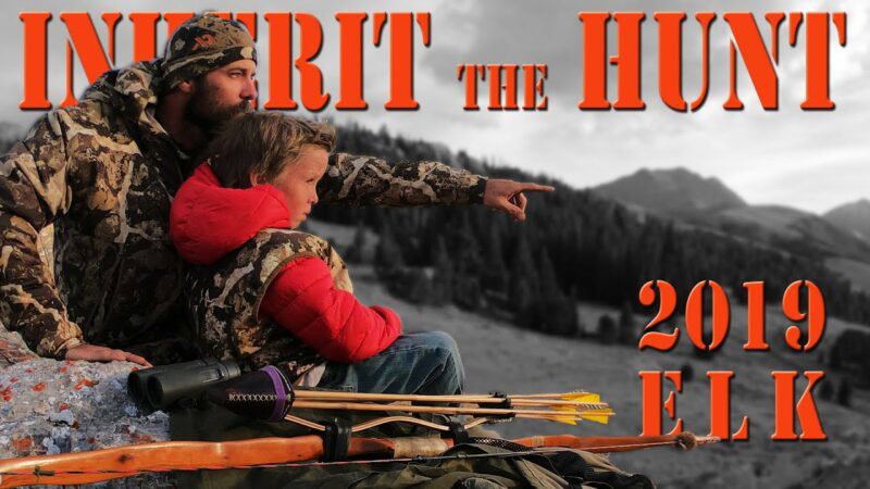 Inherit the Hunt - 2019 Recurve Bow Hunting Elk