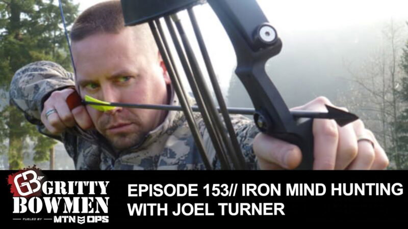 Episode 153: Iron Mind Hunting with Joel Turner