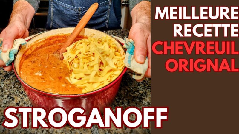 Ma meilleure recette de chevreuil et orignal - Stroganoff!