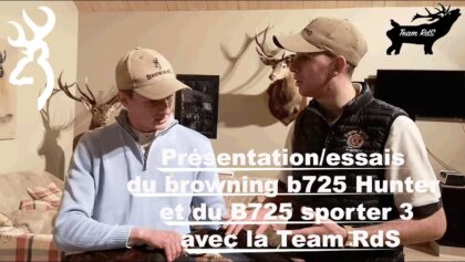 Présentation du browning B725 Hunter/S3 avec la Team RdS